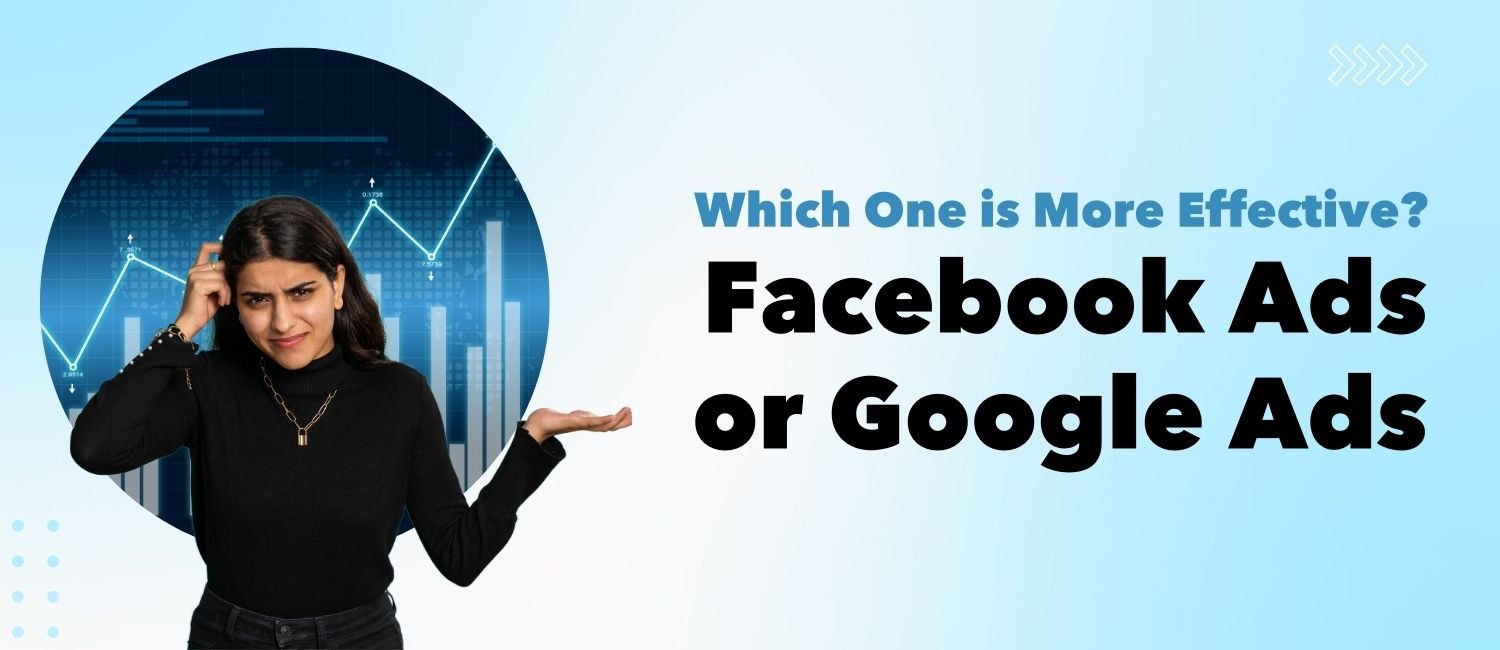 Facebook Ads or Google Ads