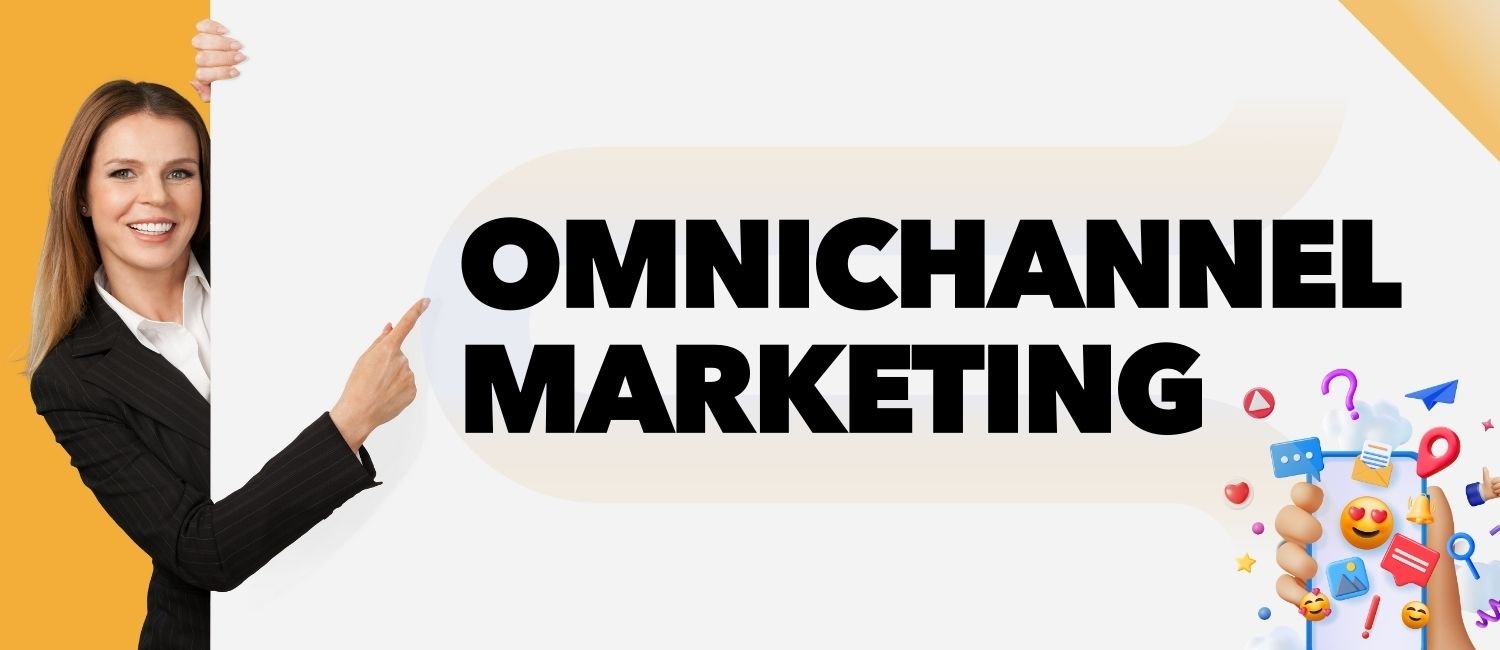 Omnichannel Marketing